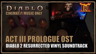 Diablo 2 OST Act III Cinematic Music Only Vinyl Soundtrack Recording Mephistos Jungle [upl. by Joshi]