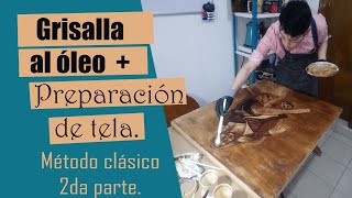 Técnica clásica 2 de 3  Grisalla al óleo y preparación de tela [upl. by Stoddard910]