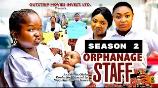 ORPHANAGE STAFF SEASON 2 New Trending Nigerian Nollywood Movie 2024 LIZZY GOLD EBUBE OBIO [upl. by Travis]