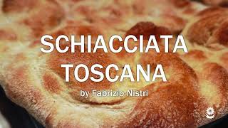 La SCHIACCIATA TOSCANA by Fabrizio Nistri [upl. by Anihc]