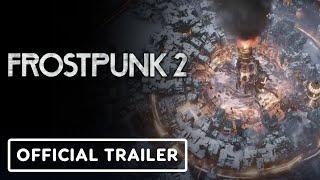 Frostpunk 2  Official Gameplay Teaser Trailer [upl. by Kaile]