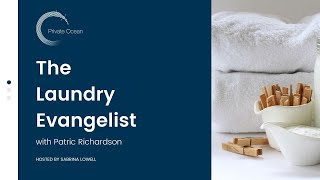 The Laundry Evangelist A Conversation with Patric Richardson [upl. by Ettenad]