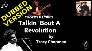 Talkin Bout A Revolution by Tracy Chapman DUBBED  Guitar Chords and Lyrics [upl. by Ahsinad]