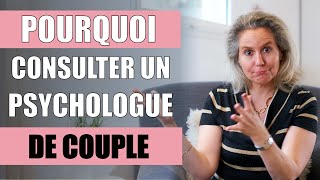 Pourquoi consulter un PSYCHOLOGUE DE COUPLE [upl. by Hamirak59]