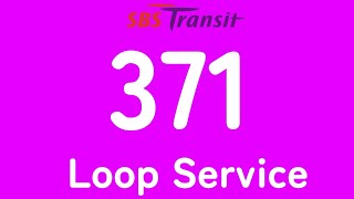 SBS Transit Feeder Bus Service 371  Route VisualHyperlapse [upl. by Annait]