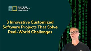 3 Innovative Customized Software Projects That Solve RealWorld Business Challenges [upl. by Faye]