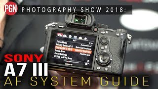 SONY A7 III Autofocus Settings  A Complete Guide to the AF menu settings [upl. by Boycie]