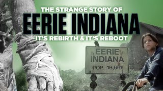 The Strange Story of Eerie Indiana Its Rebirth amp Its Reboot [upl. by Innaig]