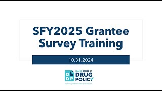 SFY2025 Grantee Survey Training [upl. by Lansing229]