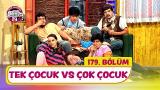 Tek Çocuk VS Çok Çocuk 179 Bölüm  Çok Güzel Hareketler 2 [upl. by Ileak860]