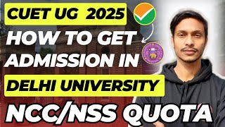 Delhi University UG Admission 2025 Under Ncc amp NSS  How To get admission in DU Through NCC NSS [upl. by Mcnair]