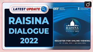 Raisina Dialogue 2022  Latest update  Drishti IAS English [upl. by Prowel]