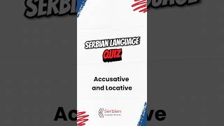 Serbian Language Quiz Accusative and Locative serbia serbianlanguage belgrade [upl. by Arlinda]