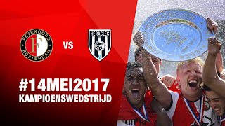 14mei2017  Feyenoord  Heracles Almelo 20162017  FULL GAME [upl. by Nuarb]