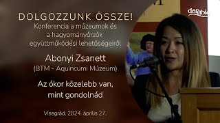 Abonyi Zsanett Az ókor közelebb van mint gondolnád című előadása Visegrádon [upl. by Anived]