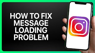 How To Fix Instagram Message Loading Problem Tutorial [upl. by Kcajyllib]