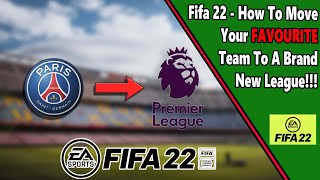 How to CHANGE your teams league in FIFA 22 [upl. by Pansir348]