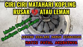 CIRI CIRI MATAHARI KOPLING MOBIL RUSAK ATAU LEMAH I CIRI CIRI KAMPAS KOPLING MOBIL HABIS I AVANZA [upl. by Maribel641]