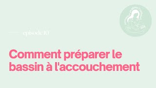 Comment préparer le bassin à laccouchement [upl. by Enram]