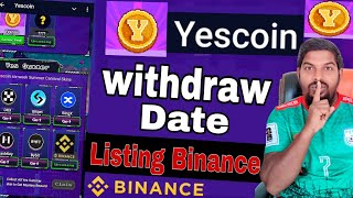 Yescoin withdraw date  Binance listing soon  Yescoin new update [upl. by Filmer543]