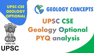 UPSC CSE Geology optional PYQ analysis series  Part1 [upl. by Shumway276]