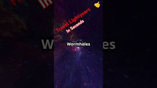 WormholeThe Cosmic Shortcuts Across Space and Time🚀 shorts [upl. by Mccully]