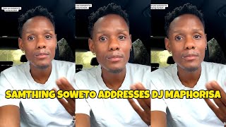 Samthing Soweto addresses his fans amp Dj maphorisa  samthing soweto amalanga awafani [upl. by Dnalerb]