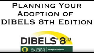 Planning Your Adoption of DIBELS 8th Edition [upl. by Paget3]