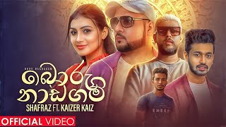 Boru Naadagam  ShafraZ ft Kaizer Kaiz Official Music Video [upl. by Cornie]