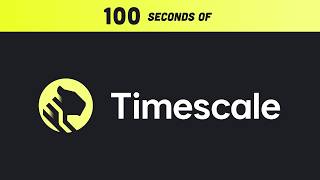 TimescaleDB in 100 Seconds [upl. by Harvison11]