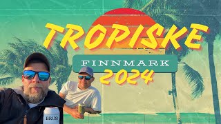 Tropiske Finnmark 2024 [upl. by Ramuk]