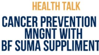 Cancer and BF Suma products A Doctors perspective [upl. by Sidnak]