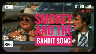 03 Sheriff Buford T Justice SONG by Movie Dux smokeyandthebandit [upl. by Formica]