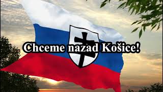 quotChceme Nazad Košicequot quotWe Want Košice Backquot  Slovak Nationalist song of the Slovak State [upl. by Gregorius]