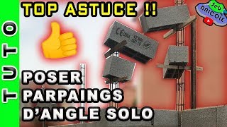 💡TUTO💡 COMMENT POSER SEUL DES PARPAINGS D’ANGLE 💪 [upl. by Conard]