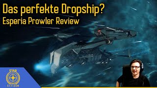 Das perfekte Dropship  Esperia Prowler Review  Star Citizen [upl. by Nazay]