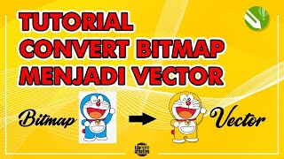 Cara Cepat Merubah Gambar Bitmap Menjadi Vector Menggunakan CorelDraw [upl. by Hploda331]