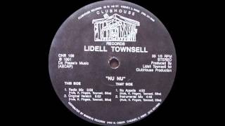 Lidell Townsell  Nu Nu Clubhouse Records 1991 [upl. by Huskey]