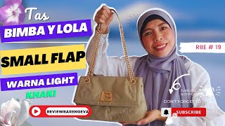 RBE 19 REVIEW TAS BIMBA Y LOLA SMALL FLAP WARNA LIGHT KHAKI [upl. by Alben]