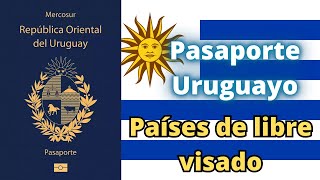 Pasaporte de Uruguay Países de Libre Visado 2023 [upl. by Shelton54]