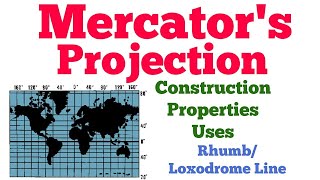 Mercators Projection  Step Wise Calculationamp Construction RhumbLoxodrome LineProperties amp Uses [upl. by Carrelli488]