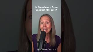 Is Gadolinium from Contrast MRI Safe 2 [upl. by Sivert]