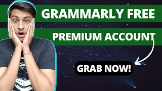 Grammarly Free Premium Account 2024  How to Use Grammarly For Free [upl. by Persas]