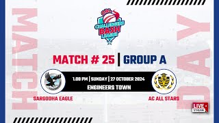 LIVE CRICKET Match 25 Group A  Sargodha Eagle vs All Stars  CBL  Part 1 [upl. by Ioj]