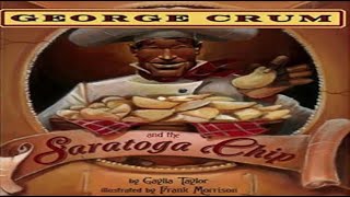 Black History 101 George Crum inventor Of The Saratoga Potato Chip [upl. by Jinny796]