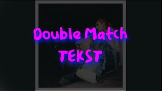 Young Leosia bambi  Double Match TEKST [upl. by Llenrrad]