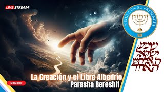 La Creacion y el Libre Alberdrio  Parasha Bereshit [upl. by Eojyllib]