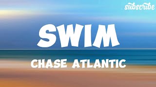 Chase Atlantic  Swim lyrics [upl. by Rebel]