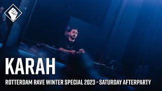 Rotterdam Rave Winter Special 2023 Saturday Afterparty  KARAH [upl. by Ssirk]