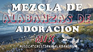 LA CANCIÓN CRISTIANA MAS HERMOSA DEL MUNDO 2024 🕊🎶 ALABANZAS VIEJITAS PERO BONITAS 🎁💖✝ [upl. by Ynoyrb]